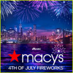 macy-s-4th-of-july-fireworks-2025-star-studded-lineup-announced-for-nbc-special