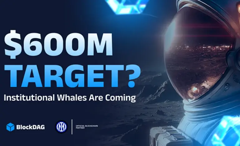 BlockDAG Presale Surges Toward $600M as Whale Interest Grows