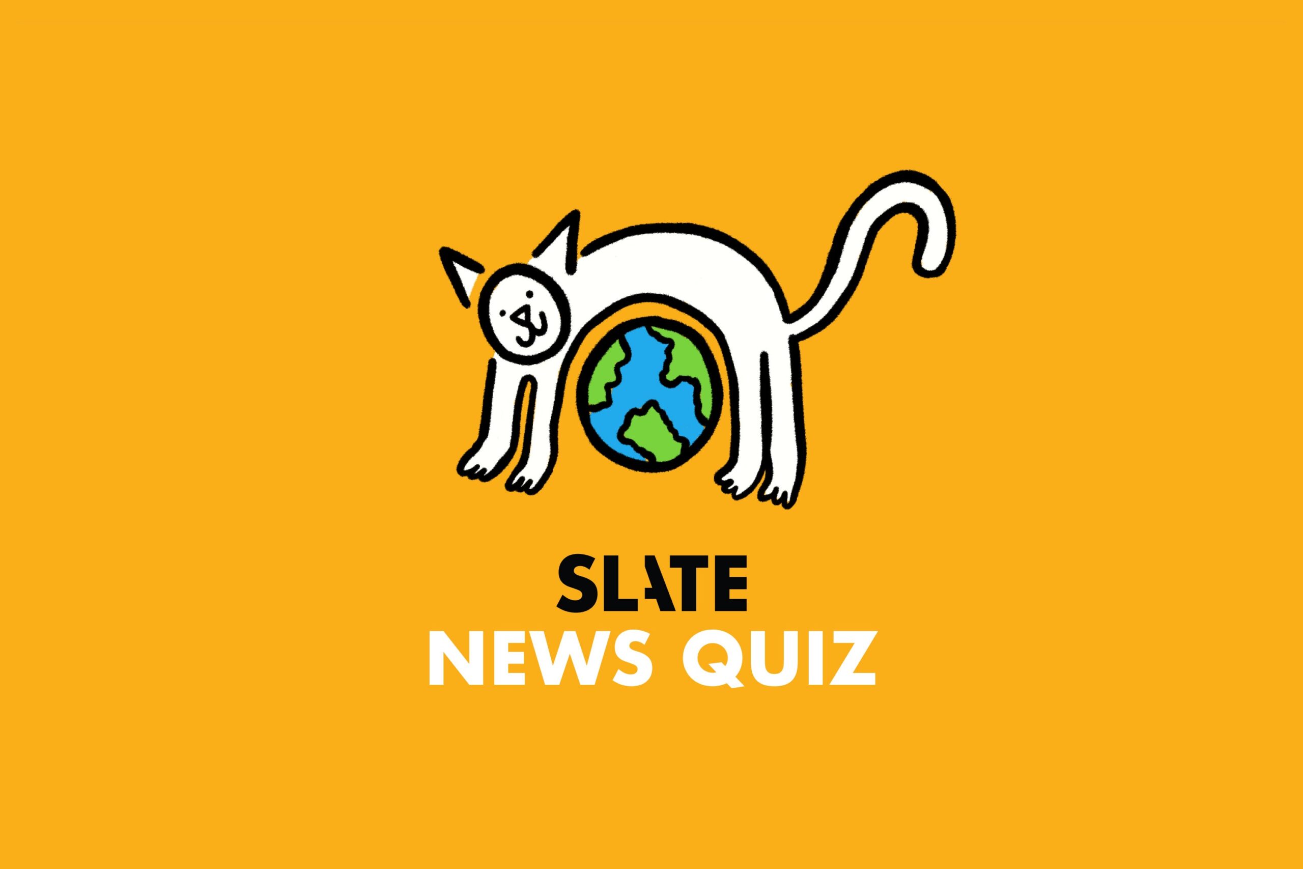 Test Your News Knowledge: Join Slate’s Weekly Quiz Challenge