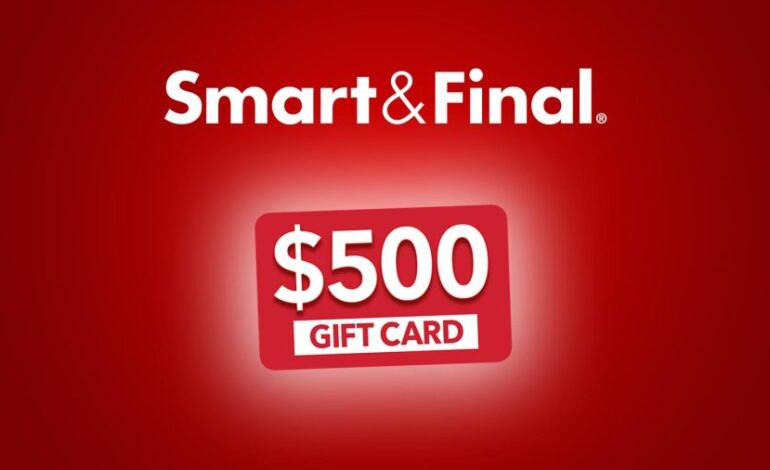 Enter to Win $500 in Smart & Final Gift Cards Today