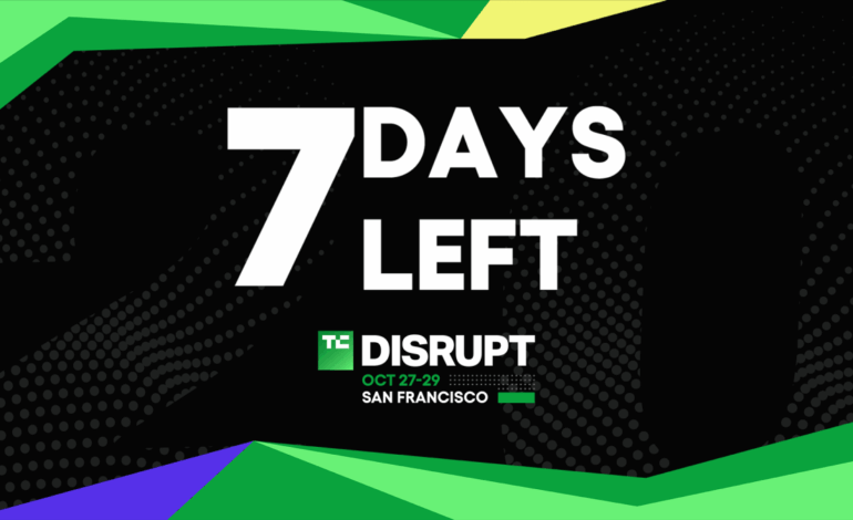 Countdown to TechCrunch Disrupt 2025: 7 Days to Register and Save