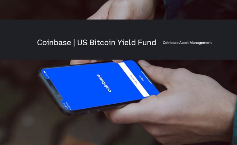 Coinbase Launches Bitcoin Yield Fund for US Investors Today