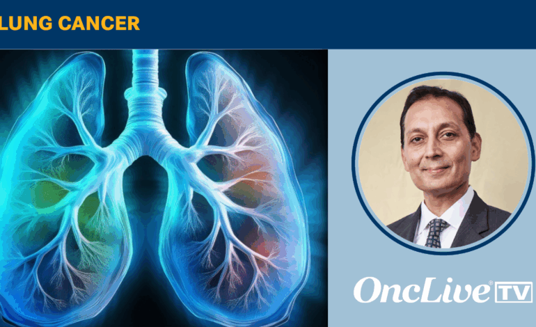 Dr. Bhora Explores Breakthroughs in NSCLC Treatment Paradigm