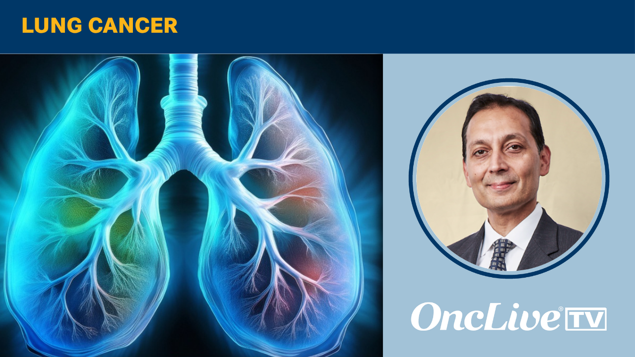 Dr. Bhora Explores Breakthroughs in NSCLC Treatment Paradigm