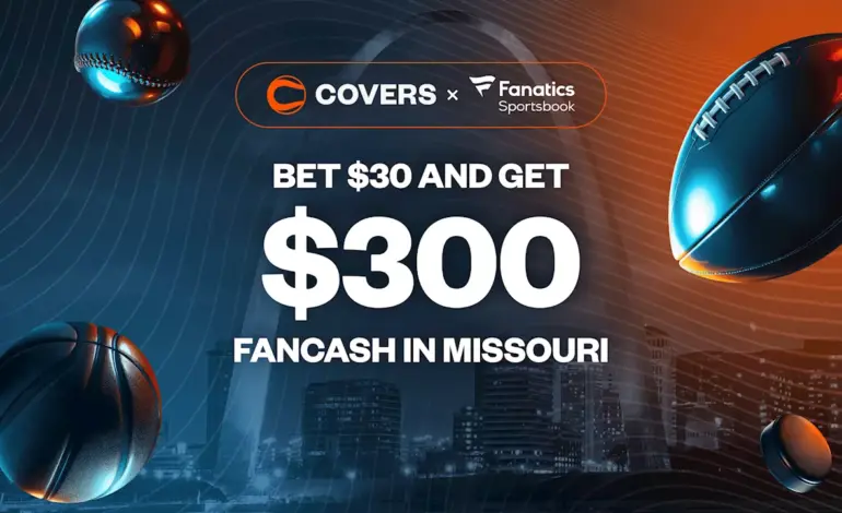 Bet $30, Get $300 FanCash: Missouri Sportsbook Promo Launches Tonight!