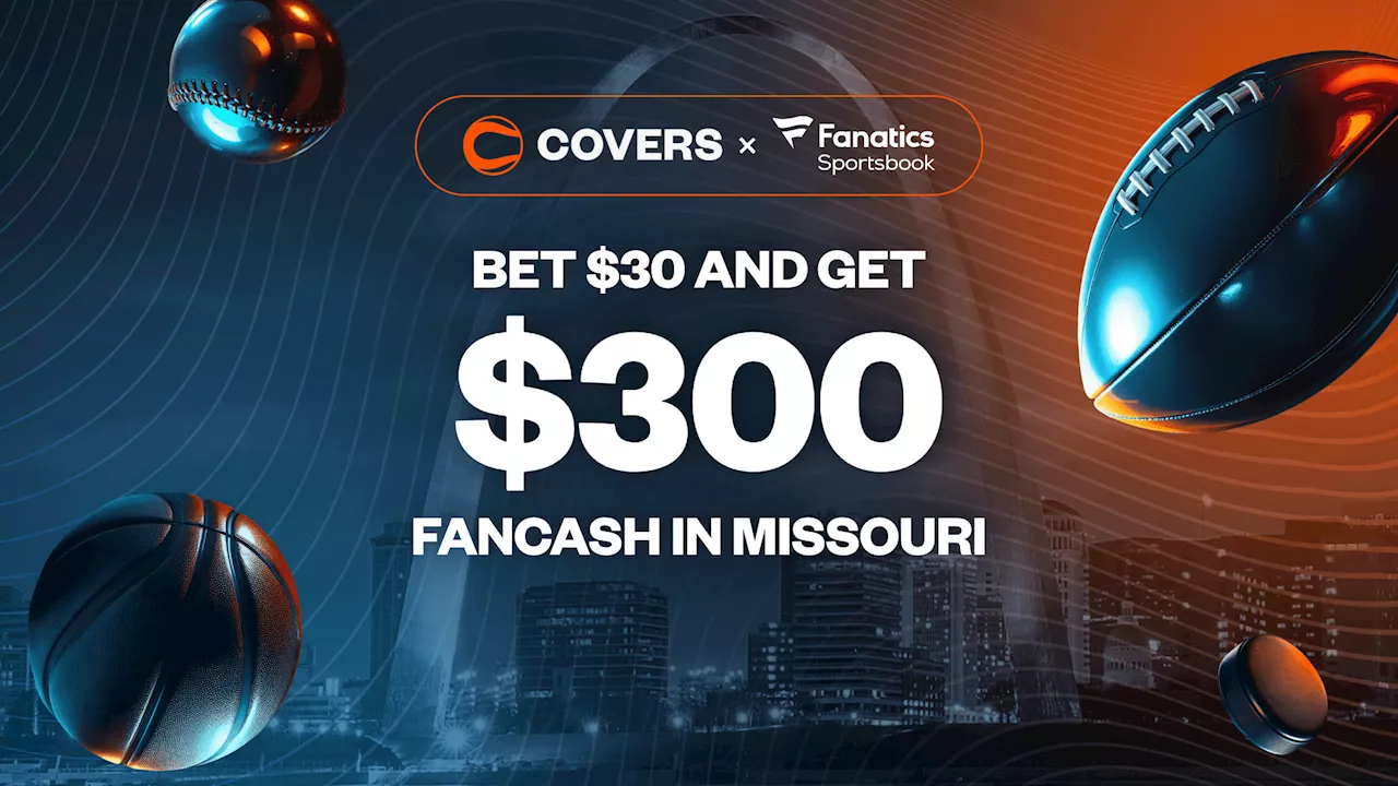 Bet $30, Get $300 FanCash: Missouri Sportsbook Promo Launches Tonight!